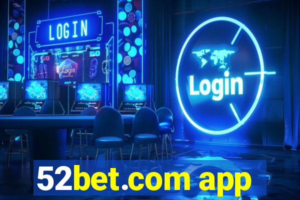 52bet.com app